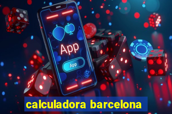 calculadora barcelona